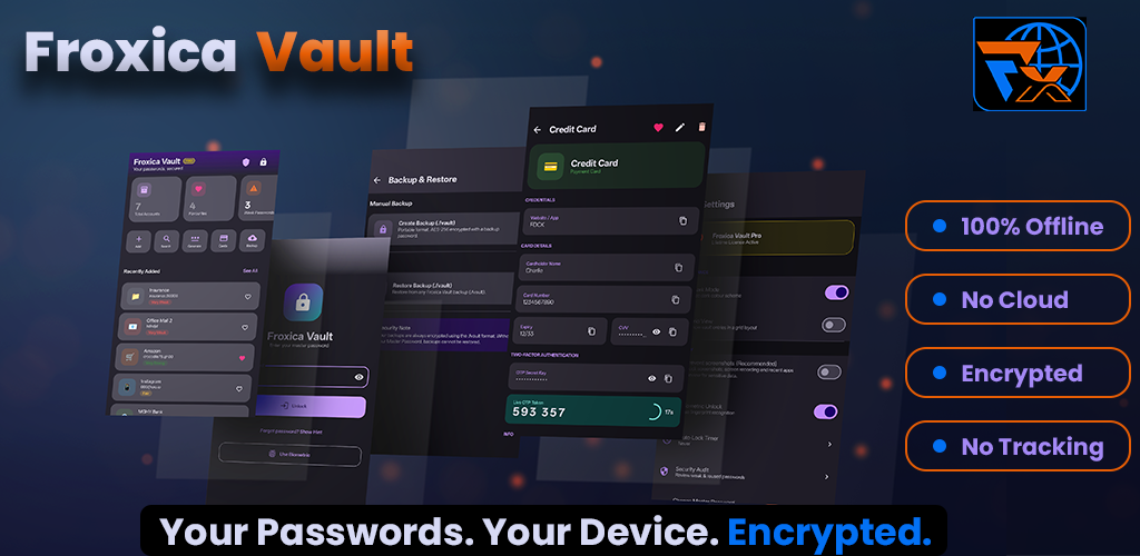 Froxica Vault — Your Passwords. Your Device. Encrypted.